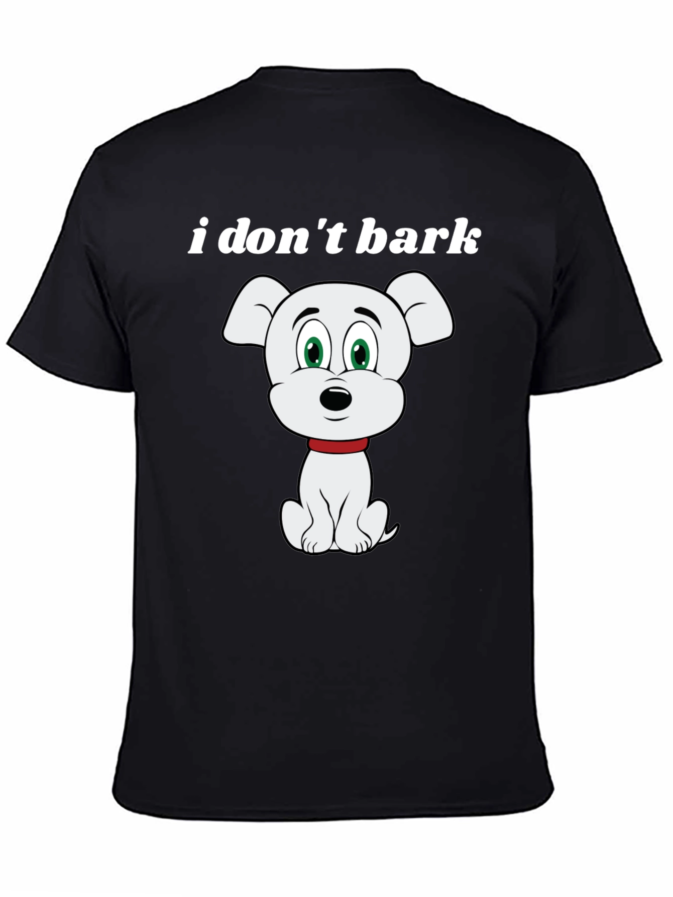 Funny I Dont Bark Dog Graphic T-Shirt