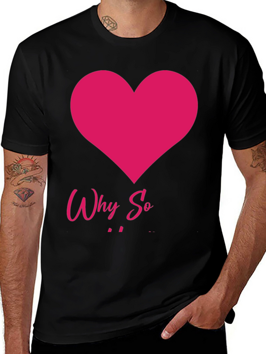 Why So Heart T-Shirt
