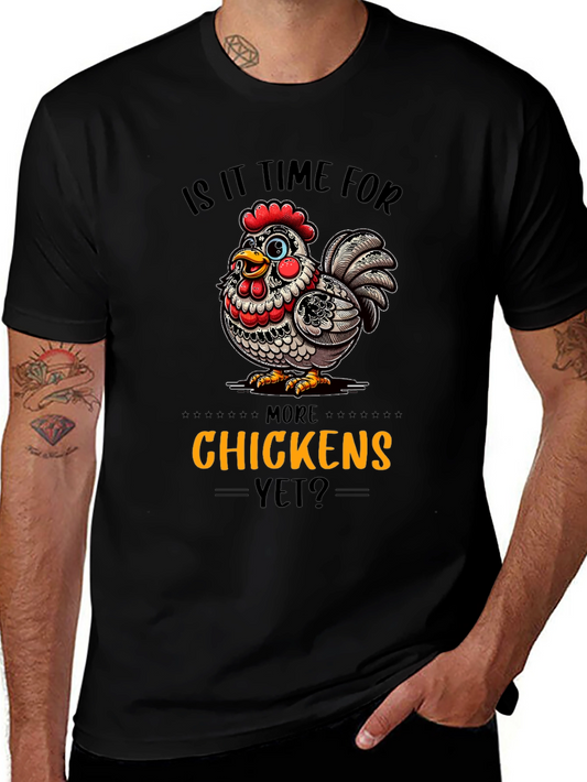 Funny Chicken Graphic T-Shirt - More Chickens Yet?