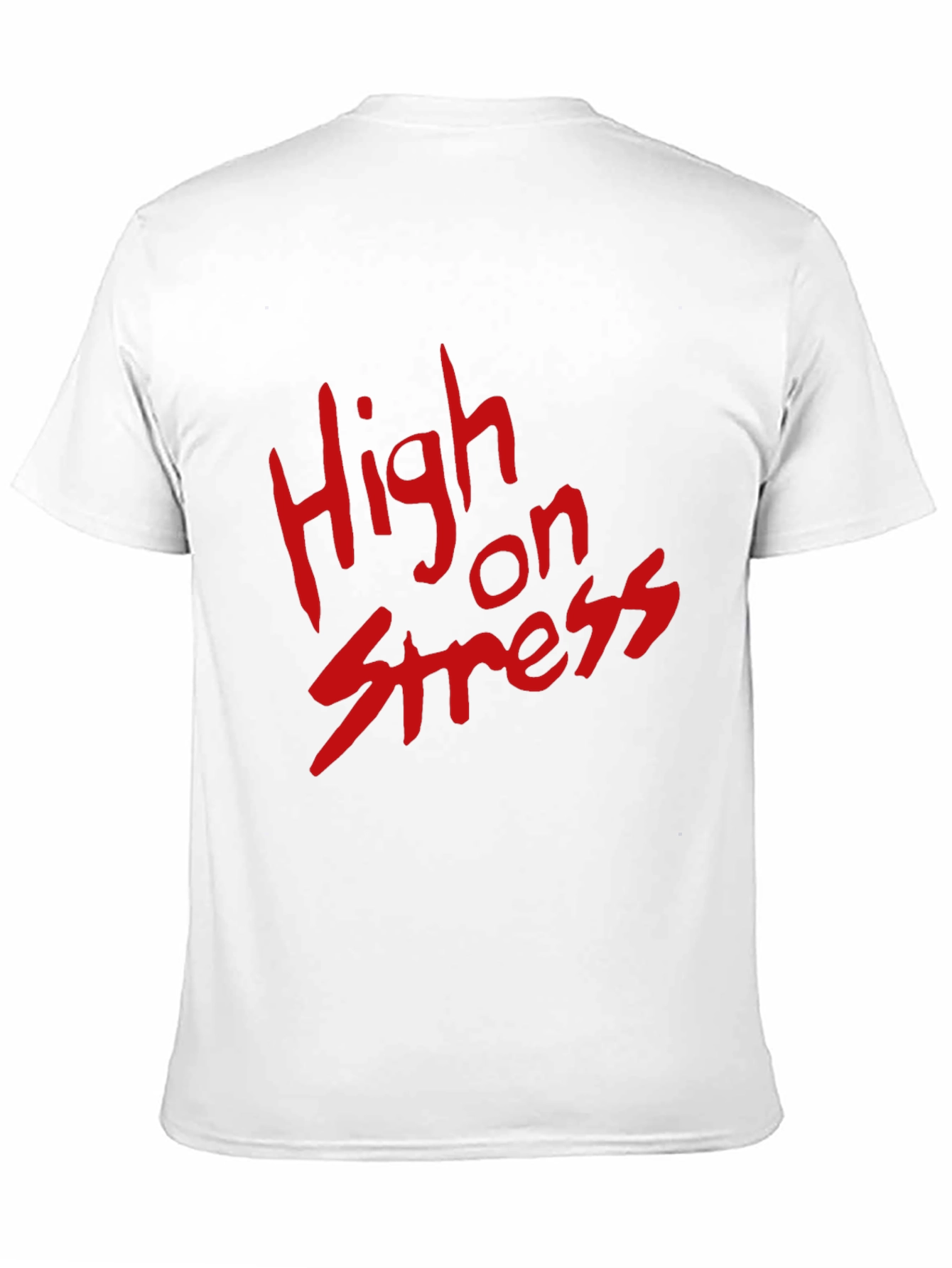 High on Stress T-Shirt - Bold Red Graphic Tee