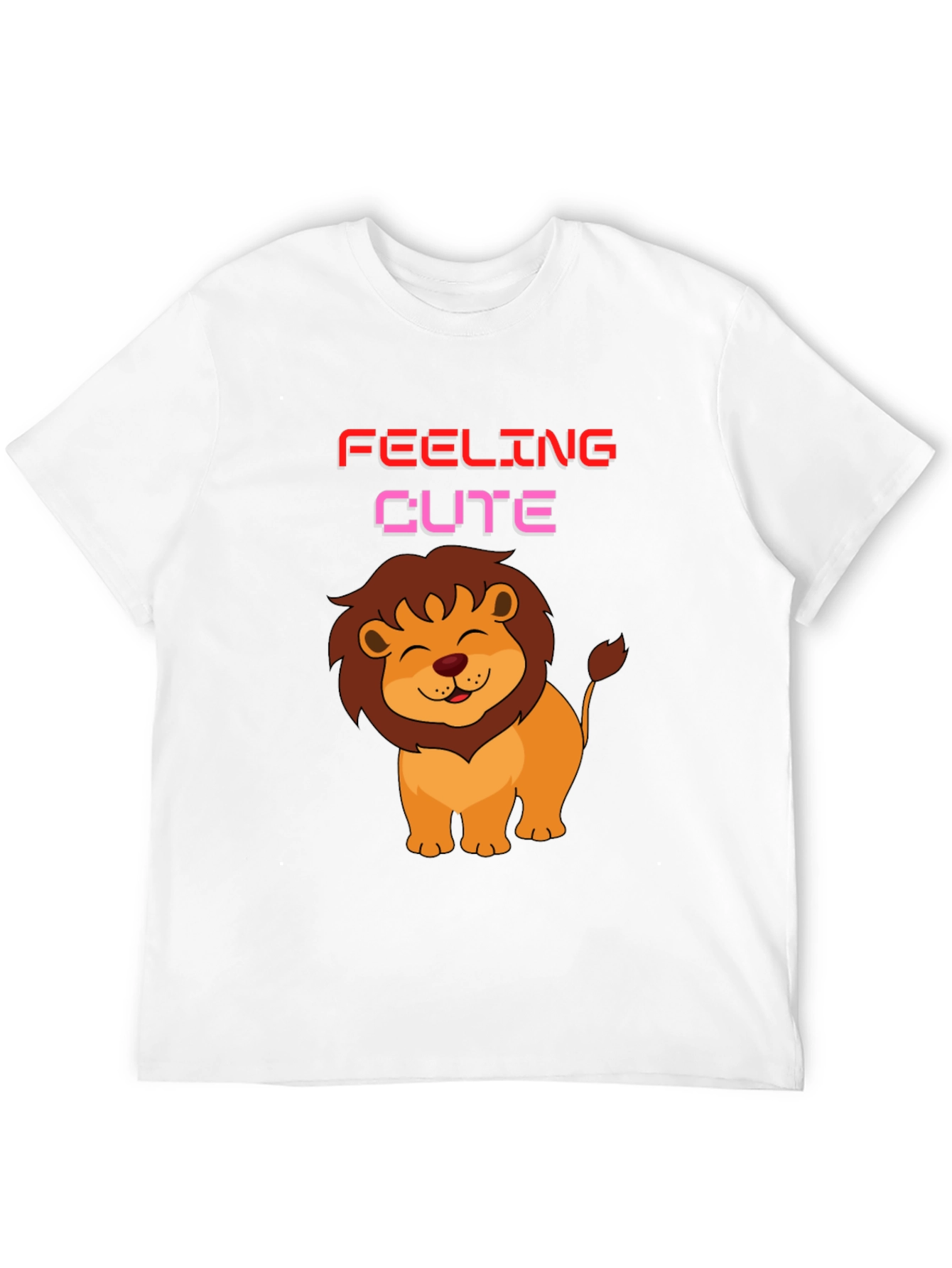 Feeling Cute Lion Graphic T-Shirt