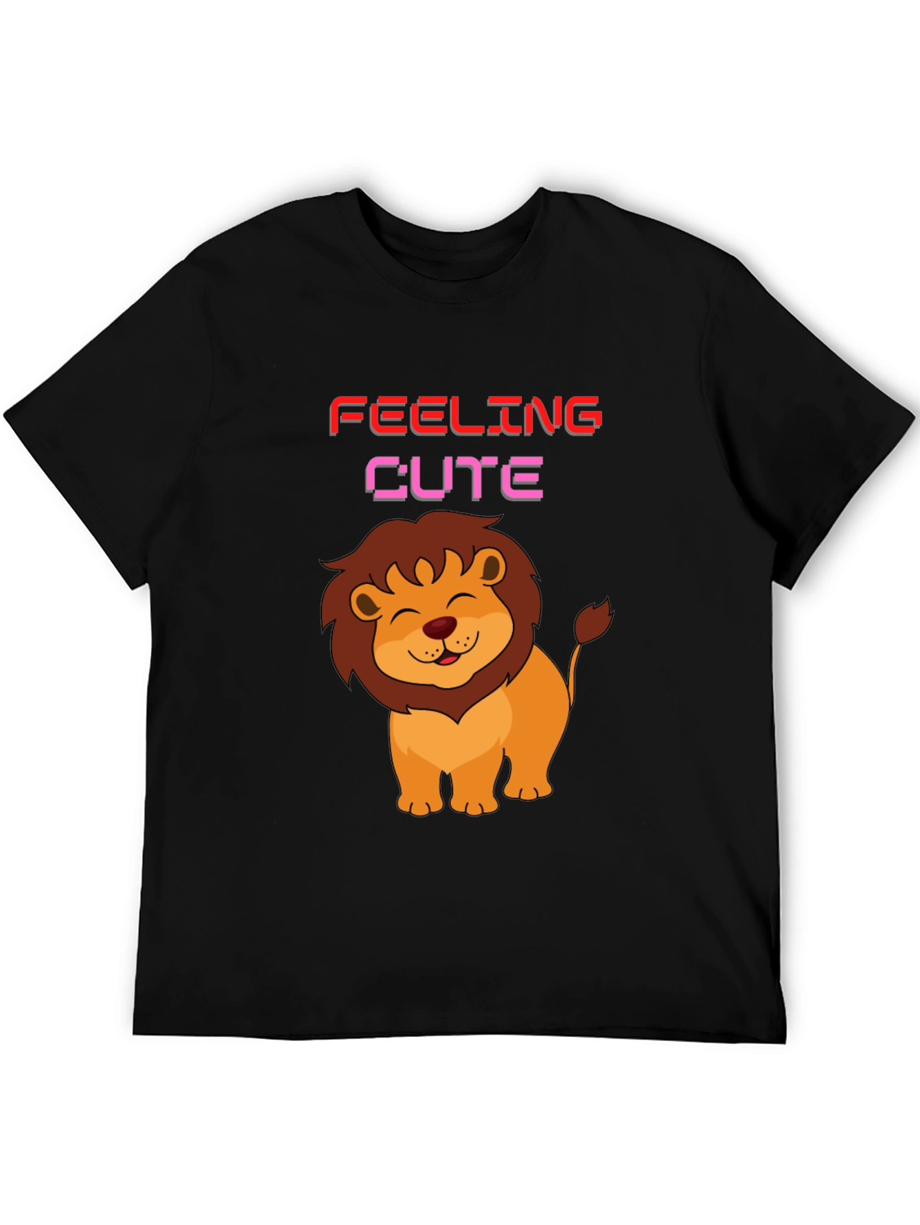 Feeling Cute Lion Graphic T-Shirt