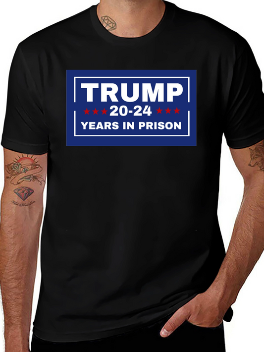 Trump 20-24 Years in Prison Black T-Shirt