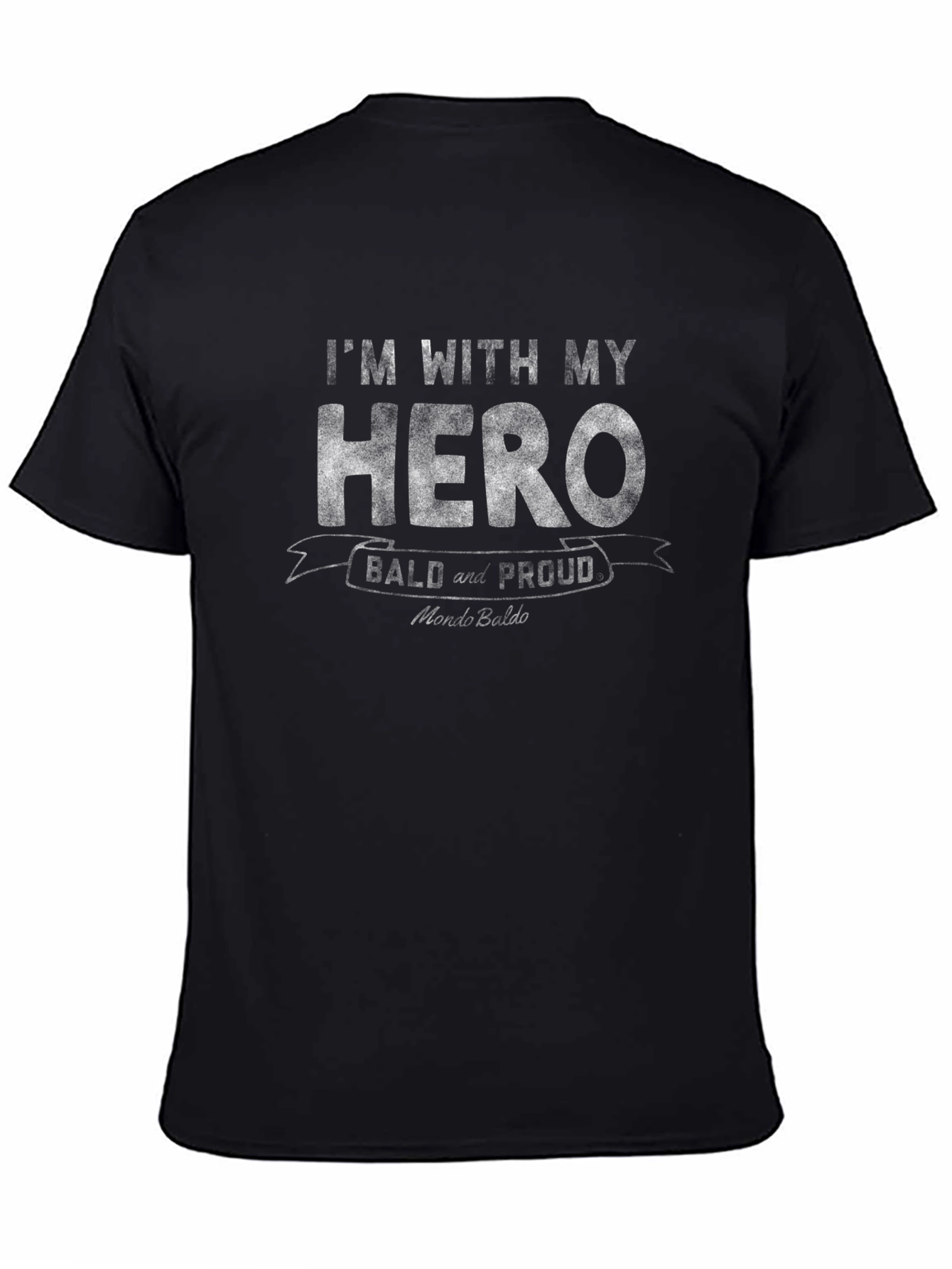 Im With My Hero Bald and Proud Black T-Shirt