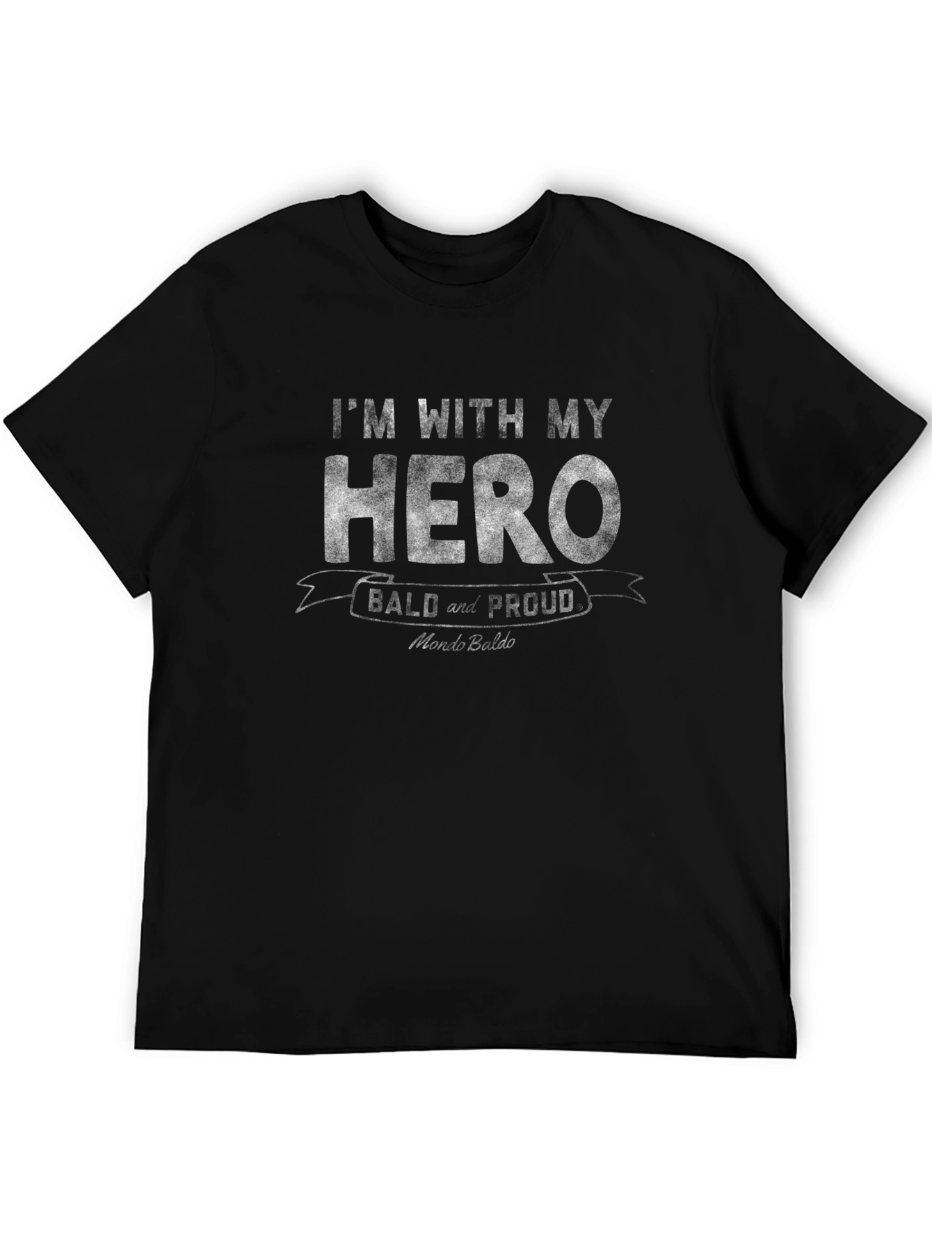 Im With My Hero Bald and Proud Black T-Shirt
