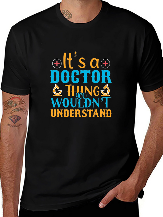 Doctor Thing T-Shirt - Medical Profession Apparel
