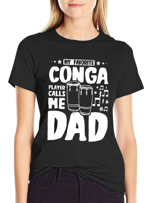 Conga Player Dad T-Shirt - Music Lovers Gift