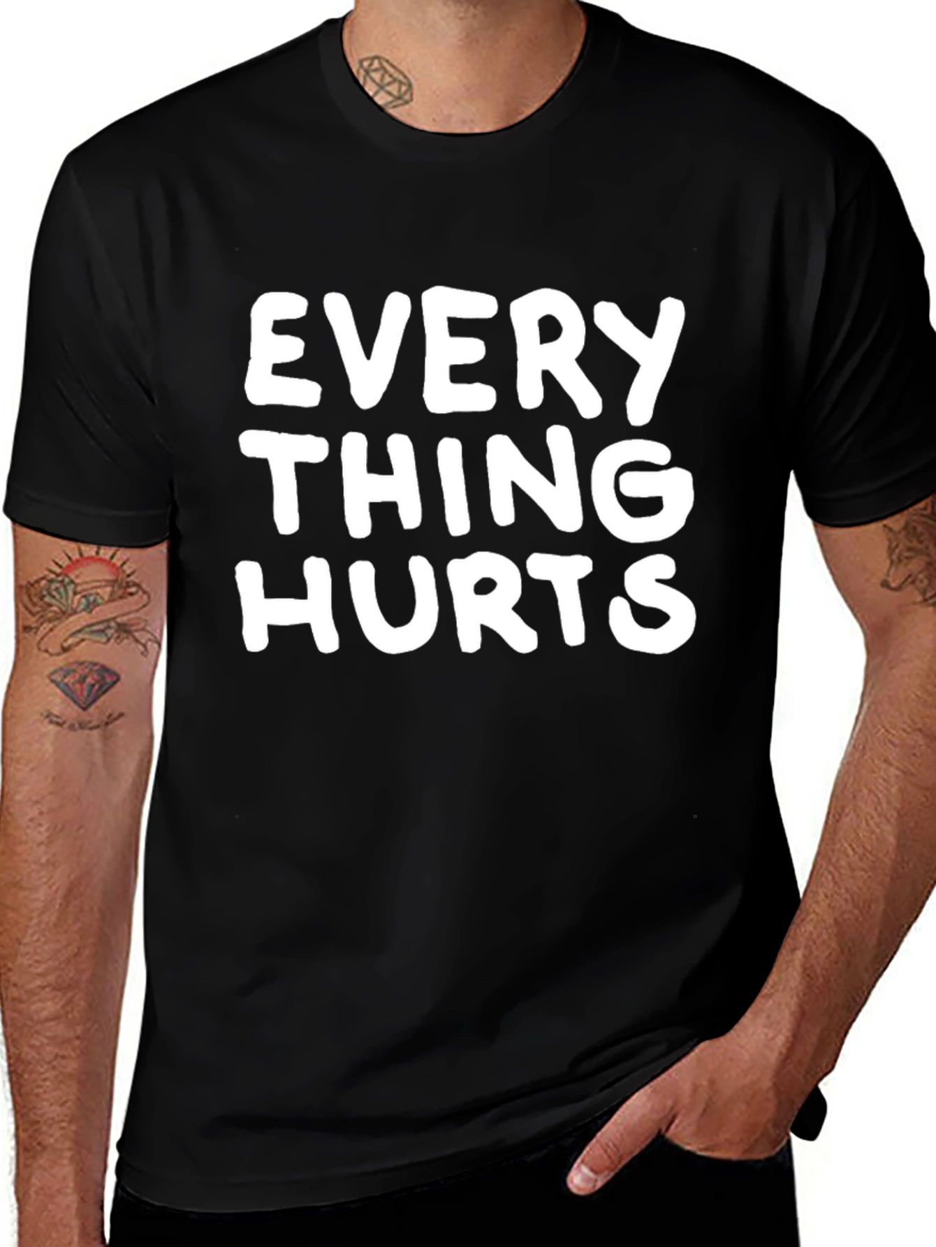 Everything Hurts Funny T-Shirt - Novelty Graphic Tee