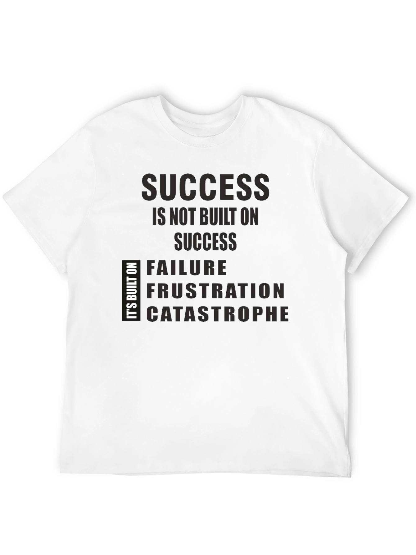 Success Built on Failure T-Shirt