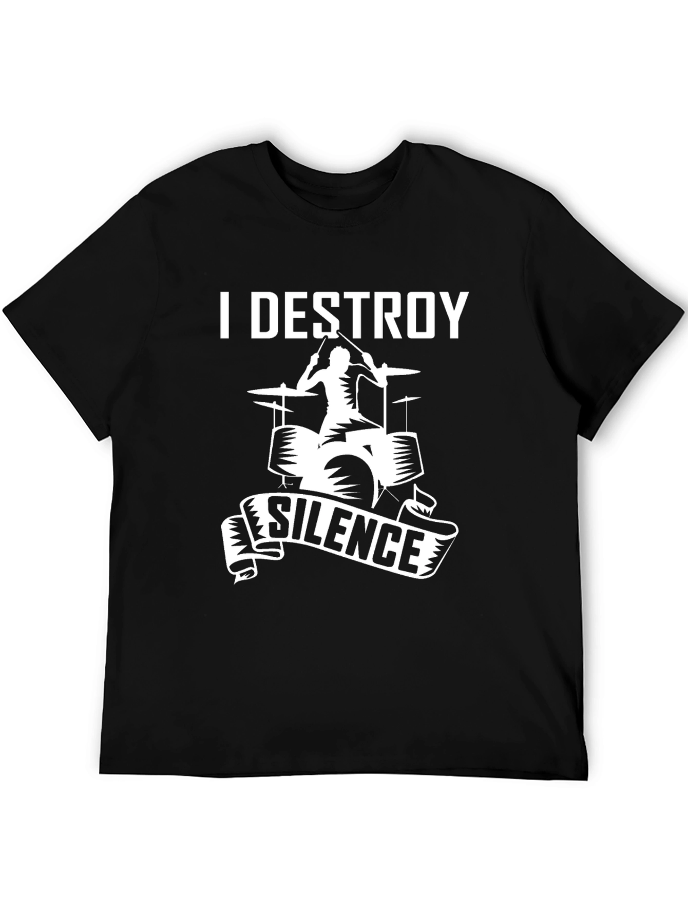 I Destroy Silence T-Shirt - Drummer Musician Tee