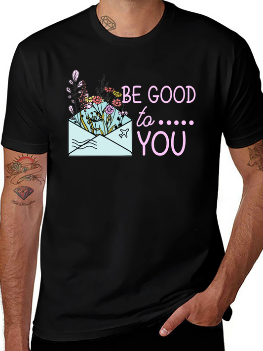 Be Good To You Graphic Tee - Black Cotton Casual T-Shirt