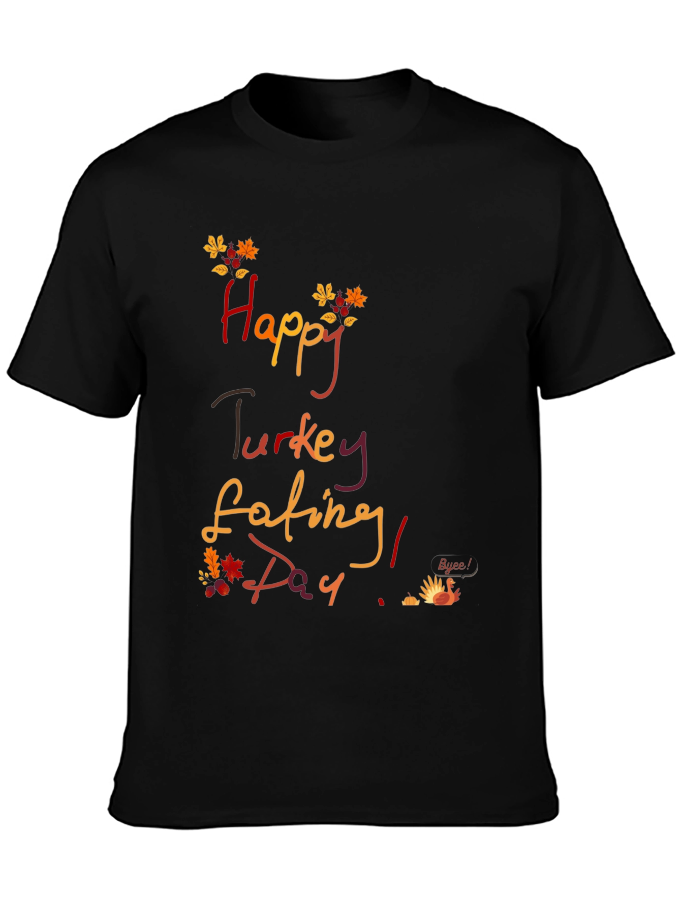 Happy Turkey Eating Day Thanksgiving T-Shirt