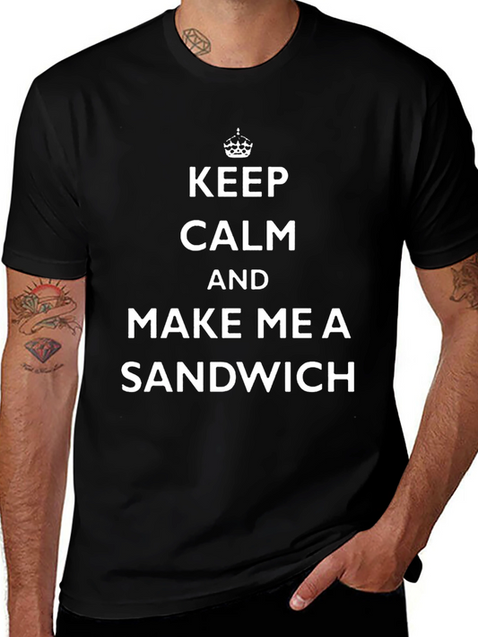 Keep Calm and Make Me a Sandwich Black T-Shirt