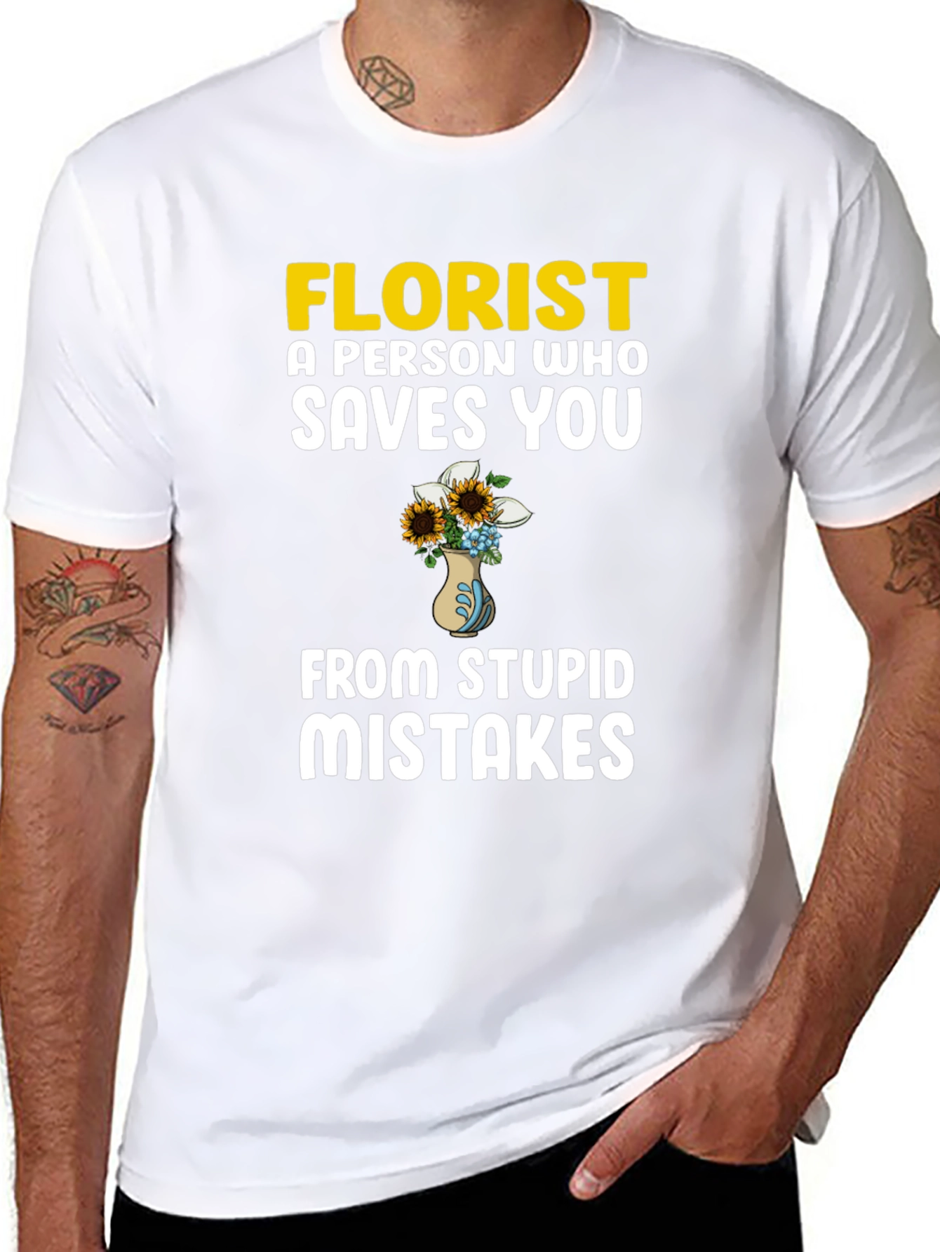 Florist Saves You From Stupid Mistakes T-Shirt