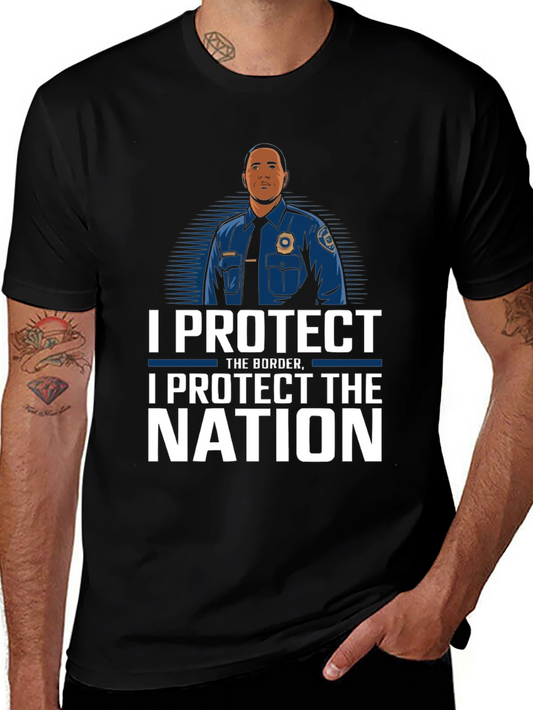 I Protect the Border I Protect the Nation T-Shirt