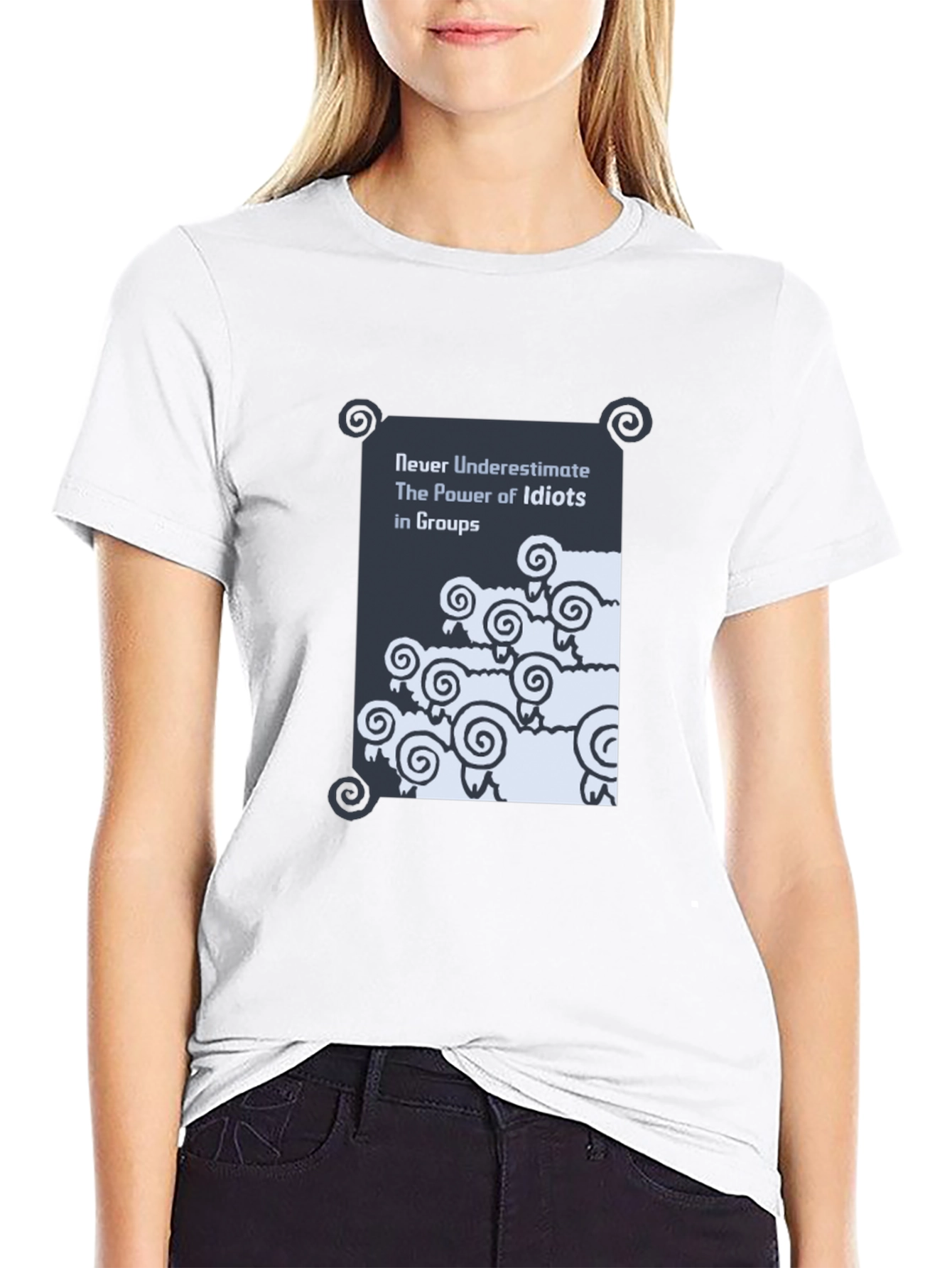 Funny Graphic T-Shirt: Never Underestimate Idiots in Groups