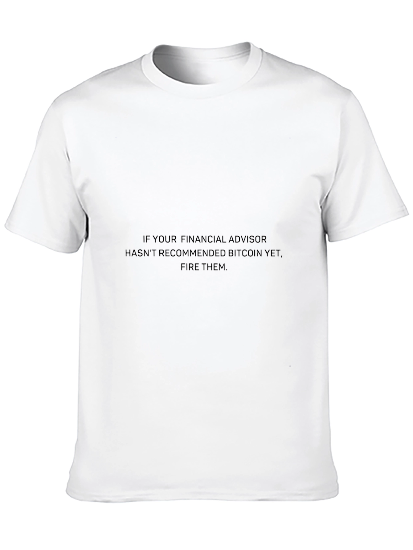 Bitcoin Financial Advisor T-Shirt