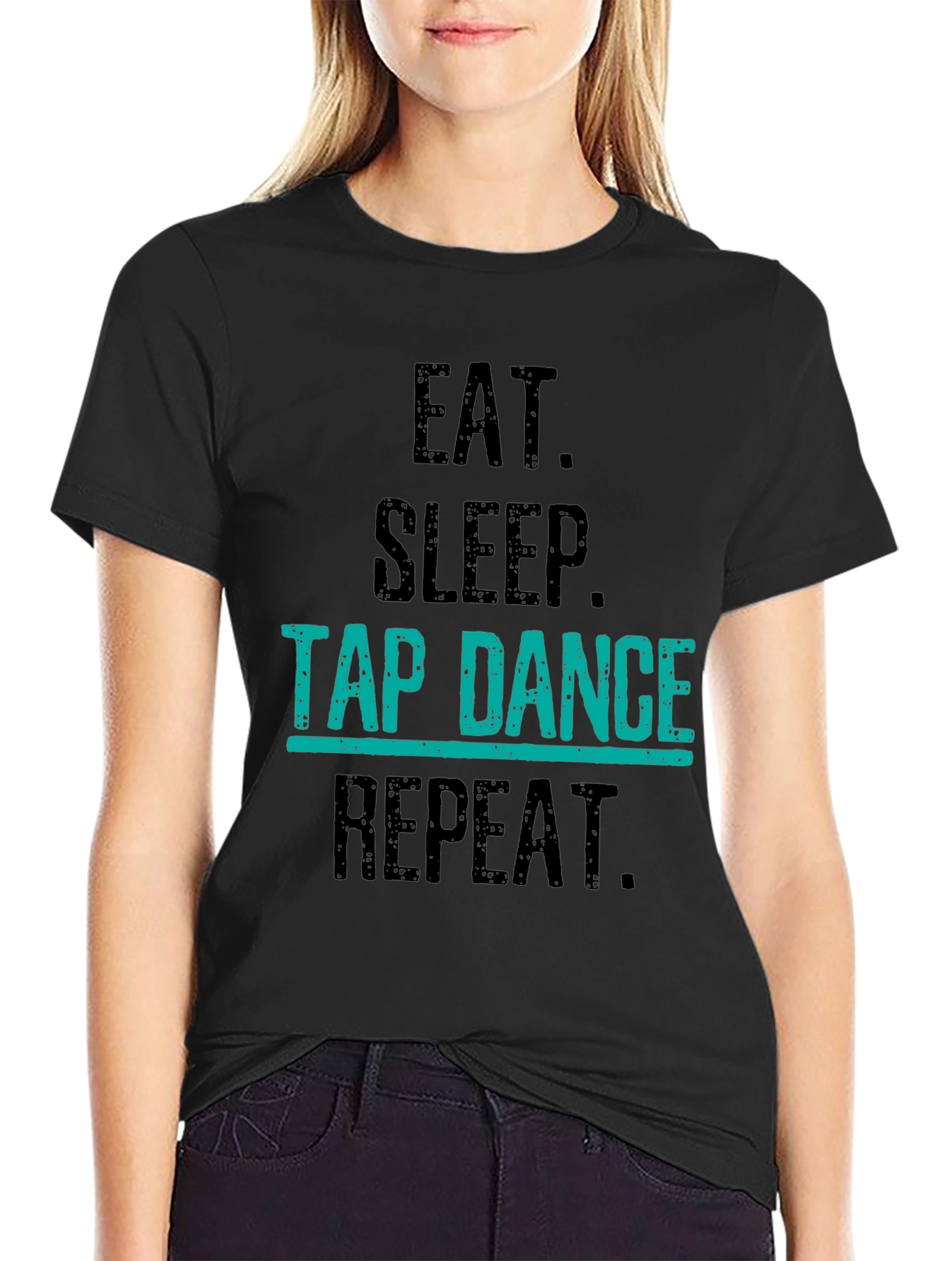 Eat Sleep Tap Dance Repeat Black T-Shirt