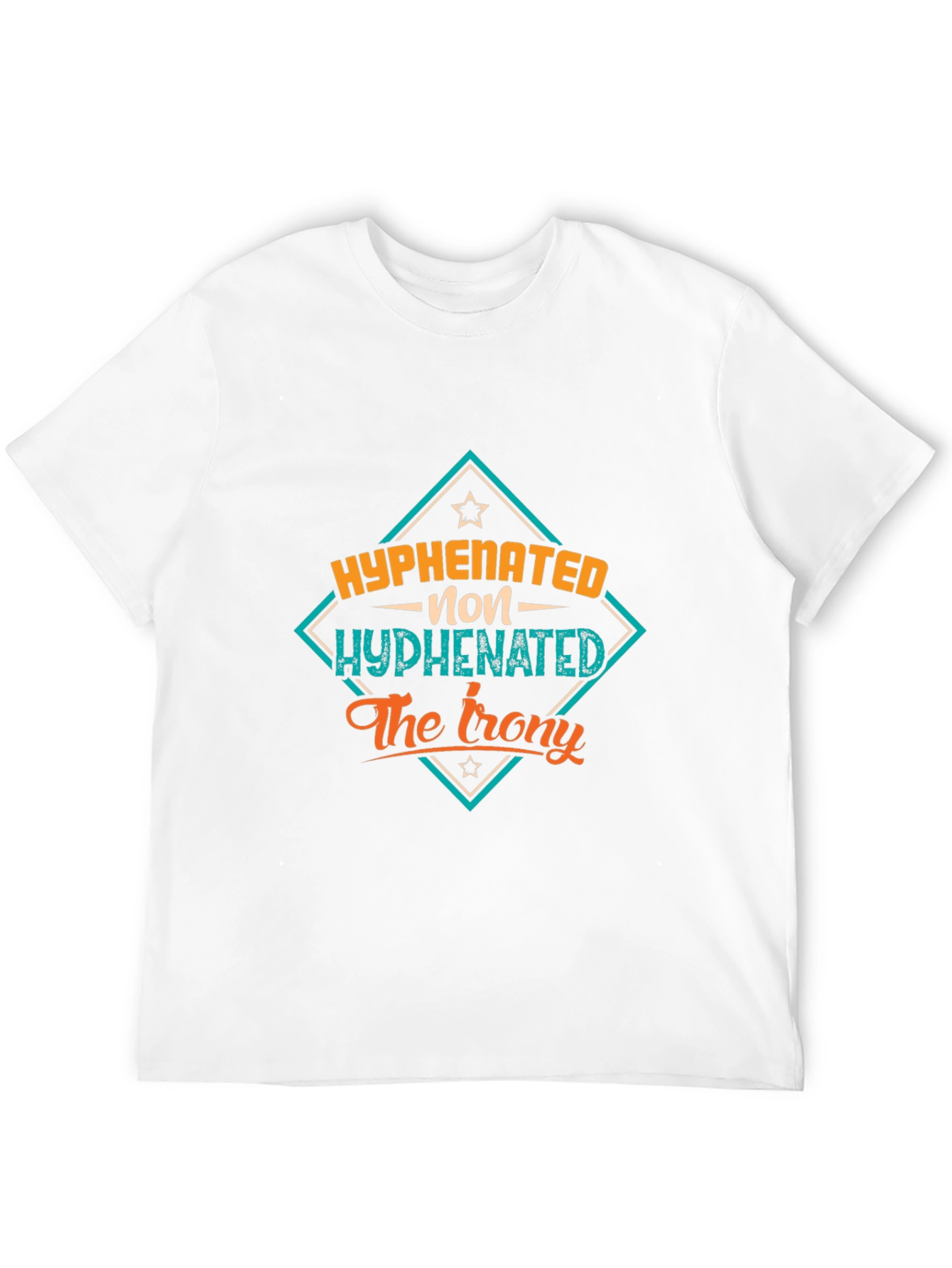 Hyphenated Non-Hyphenated Irony T-Shirt