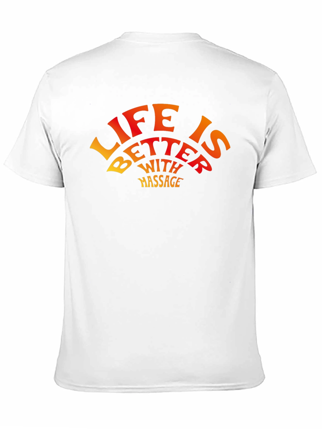 Life is Better With Massage Graphic T-Shirt