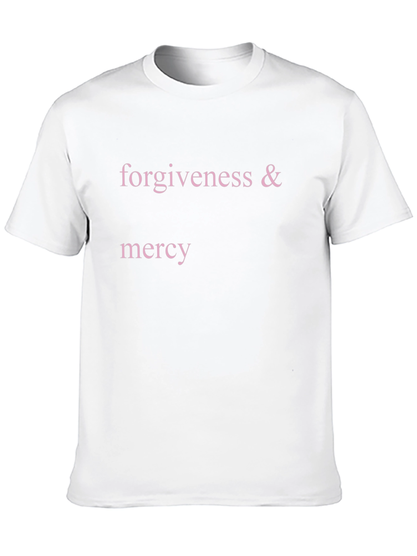 Forgiveness & Mercy Graphic T-Shirt