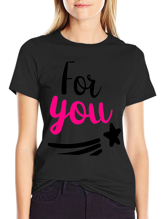For You Graphic Print Black Crew Neck T-Shirt