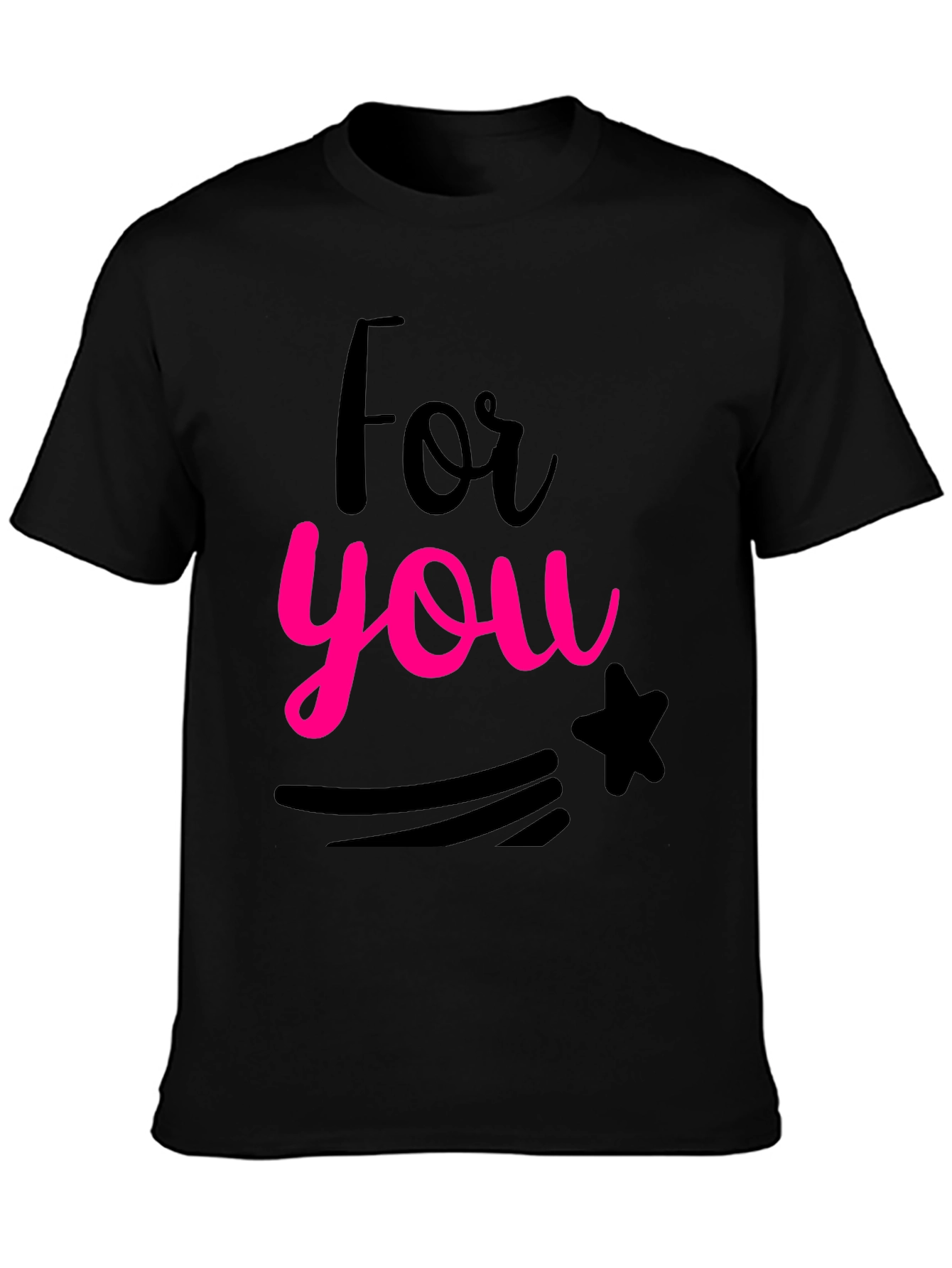 For You Graphic Print Black Crew Neck T-Shirt